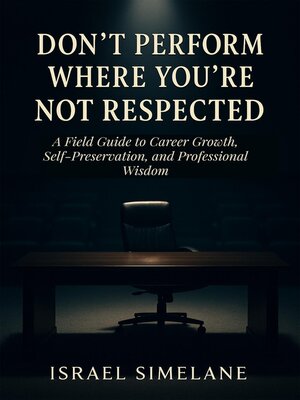 cover image of Don't Perform Where You're Not Respected